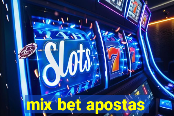 mix bet apostas